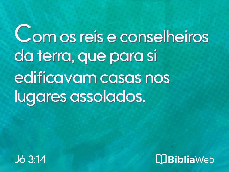 Jó 3:14 em imagem para compartilhar