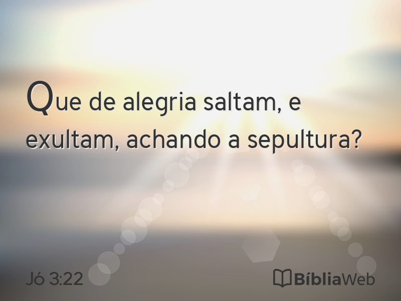 Jó 3:22 em imagem para compartilhar