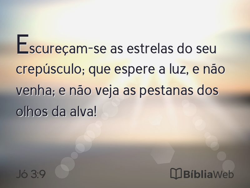 Jó 3:9 em imagem para compartilhar