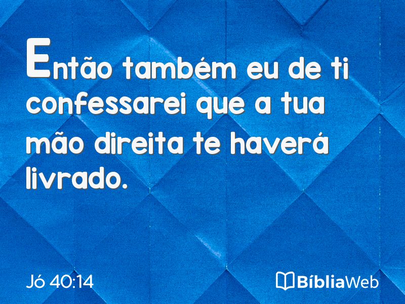 Jó 40:14 em imagem para compartilhar