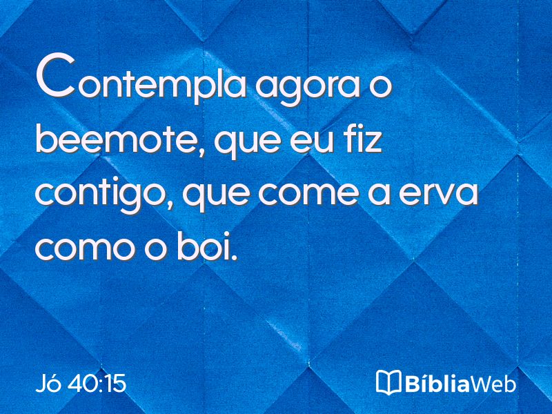 Jó 40:15 em imagem para compartilhar
