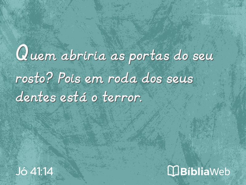 Jó 41:14 em imagem para compartilhar