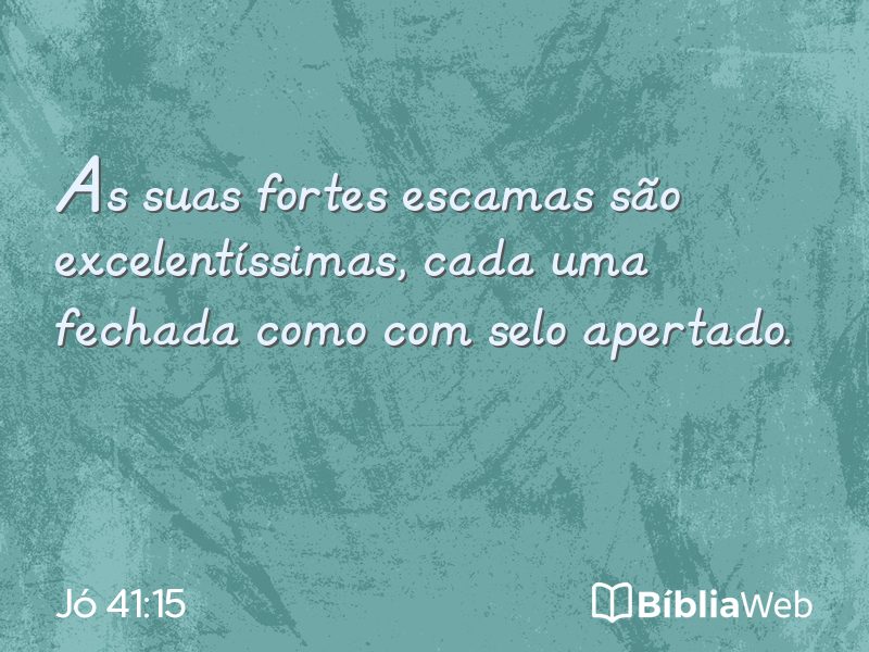 Jó 41:15 em imagem para compartilhar
