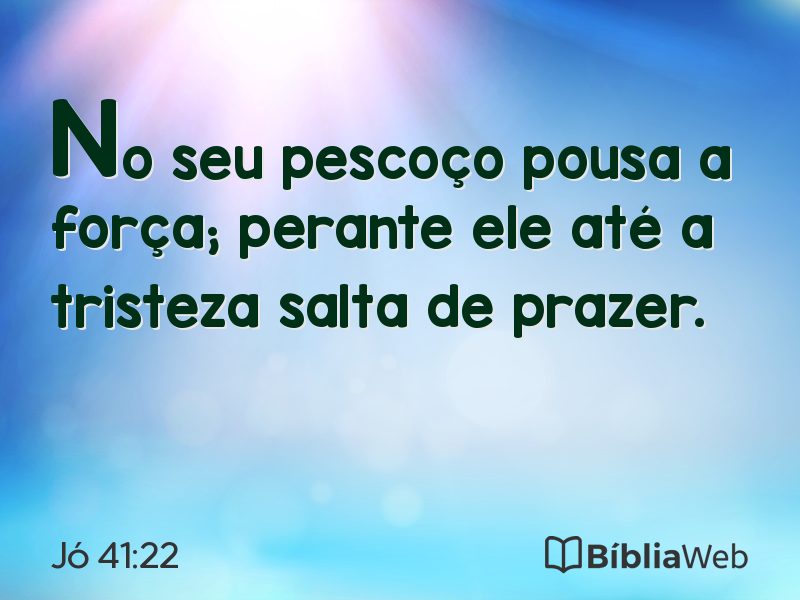 Jó 41:22 em imagem para compartilhar