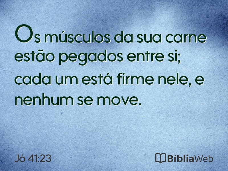 Jó 41:23 em imagem para compartilhar