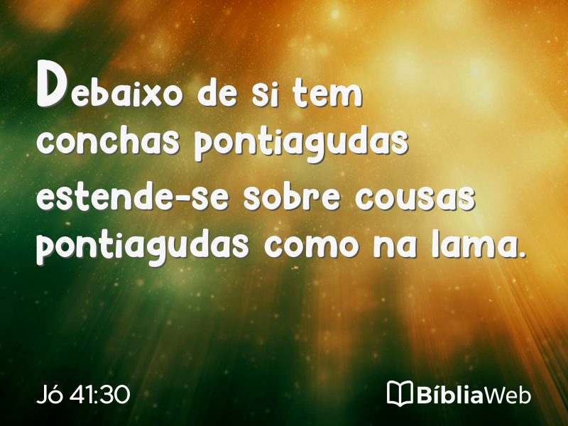 Jó 41:30 em imagem para compartilhar