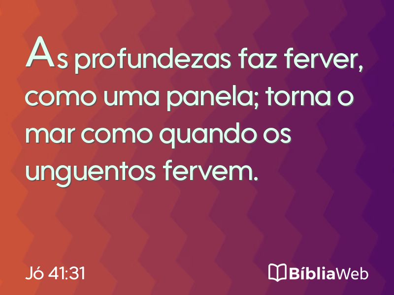 Jó 41:31 em imagem para compartilhar