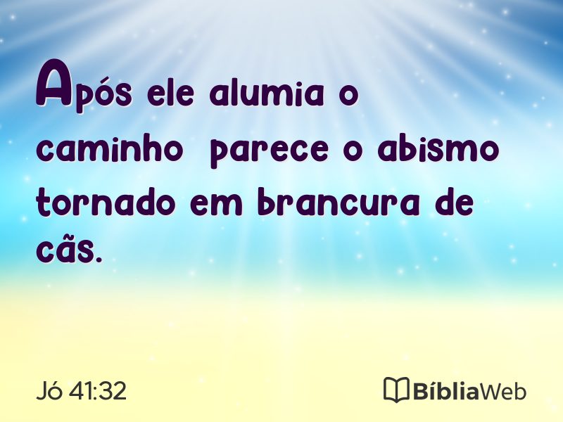 Jó 41:32 em imagem para compartilhar