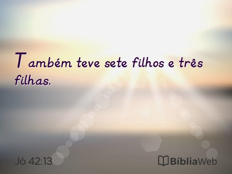 Jó 42:13 em imagem para compartilhar