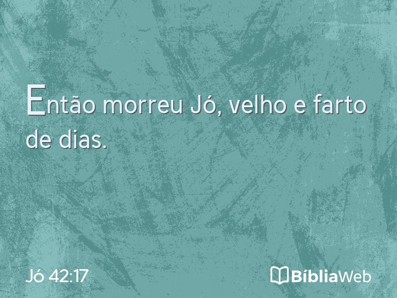 Jó 42:17 em imagem para compartilhar