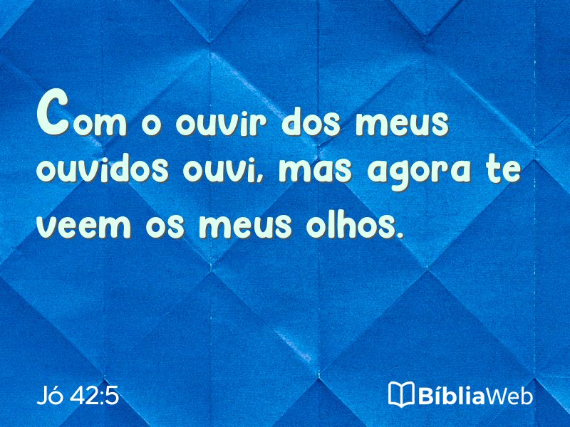 Jó 42:5 em imagem para compartilhar