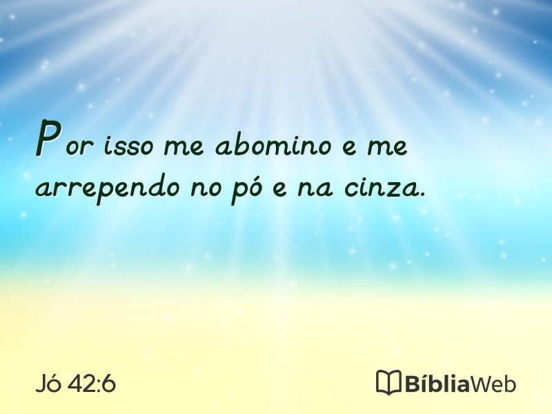 Jó 42:6 em imagem para compartilhar