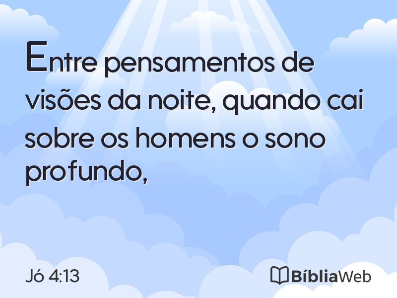 Jó 4:13 em imagem para compartilhar