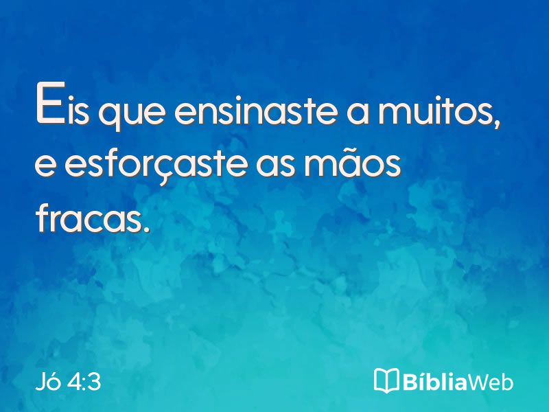 Jó 4:3 em imagem para compartilhar