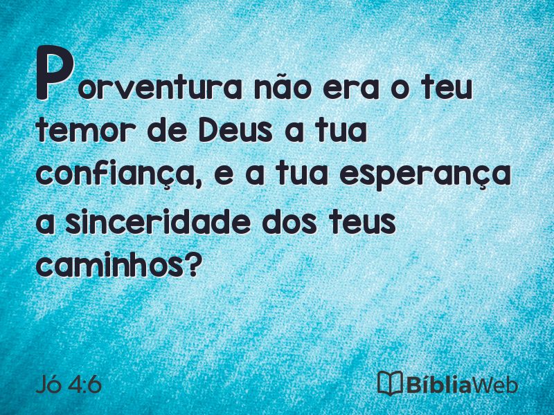 Jó 4:6 em imagem para compartilhar