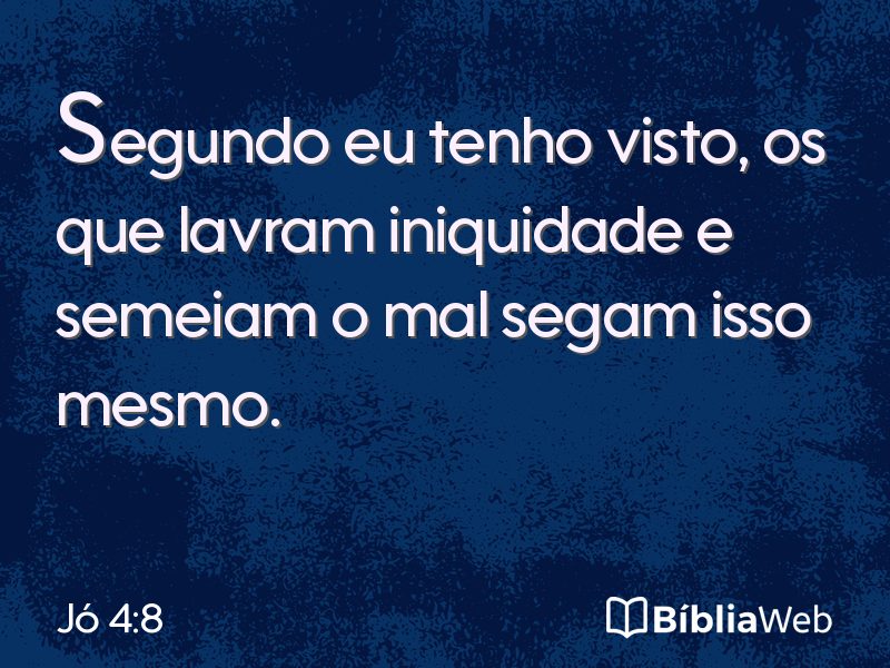 Jó 4:8 em imagem para compartilhar