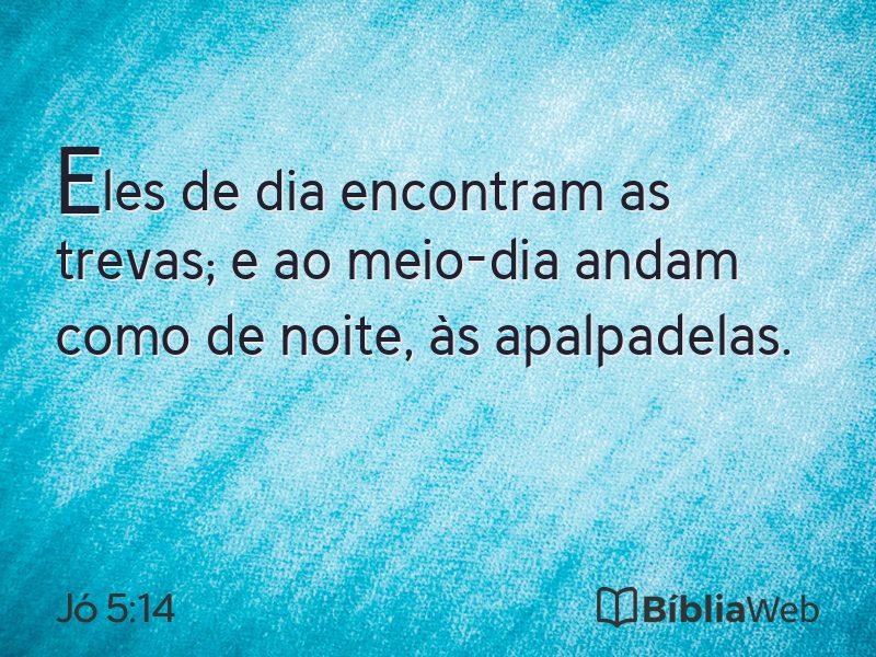 Jó 5:14 em imagem para compartilhar