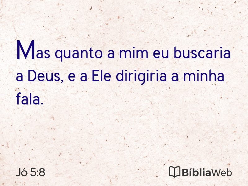 Jó 5:8 em imagem para compartilhar