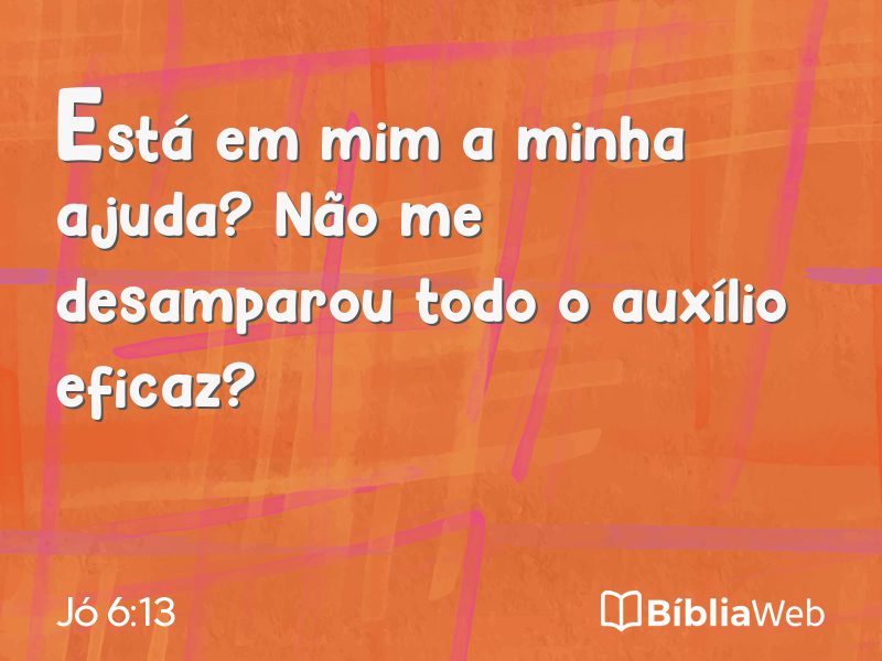 Jó 6:13 em imagem para compartilhar
