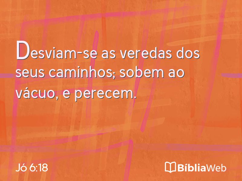 Jó 6:18 em imagem para compartilhar