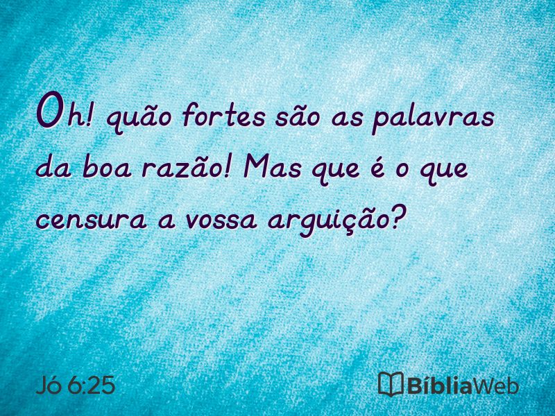 Jó 6:25 em imagem para compartilhar
