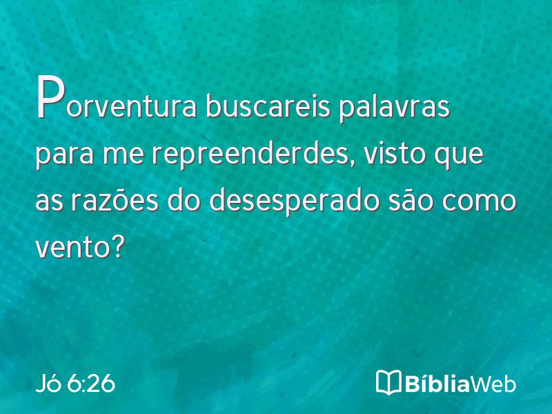 Jó 6:26 em imagem para compartilhar