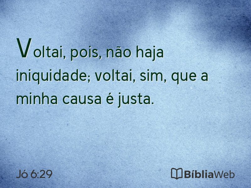 Jó 6:29 em imagem para compartilhar