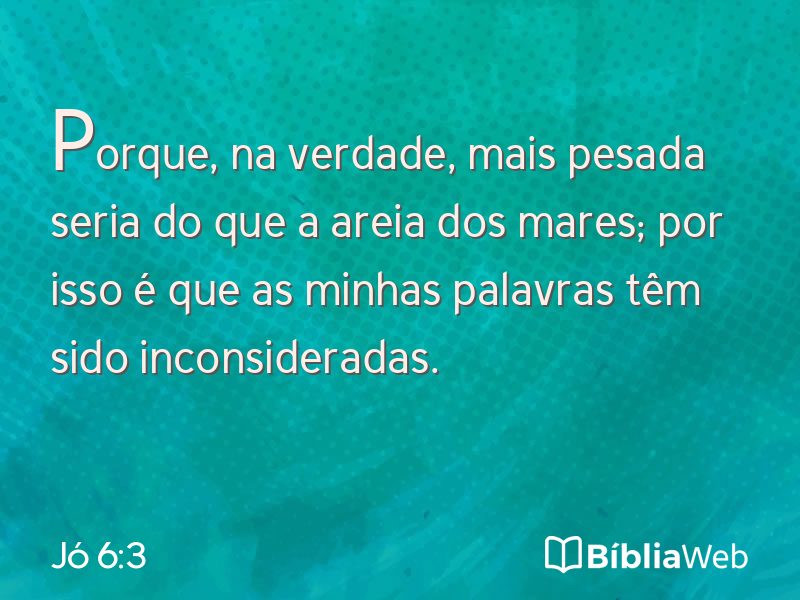 Jó 6:3 em imagem para compartilhar