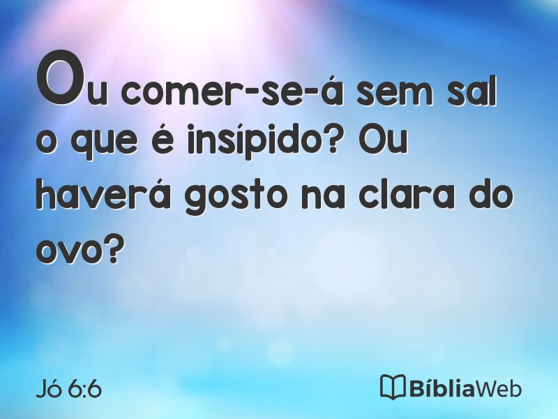 Jó 6:6 em imagem para compartilhar