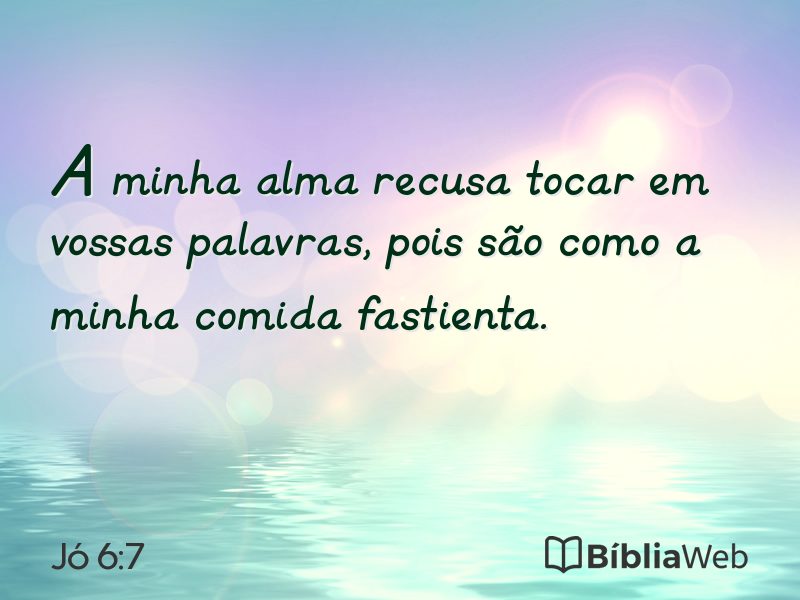 Jó 6:7 em imagem para compartilhar