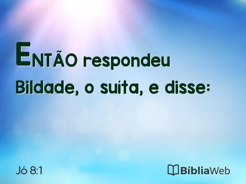 Jó 8:1 em imagem para compartilhar