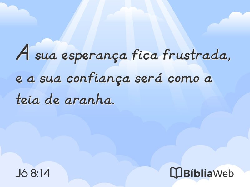 Jó 8:14 em imagem para compartilhar