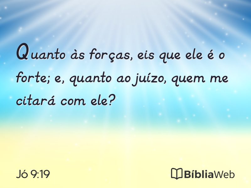 Jó 9:19 em imagem para compartilhar