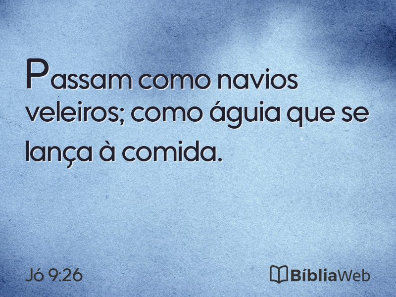 Jó 9:26 em imagem para compartilhar