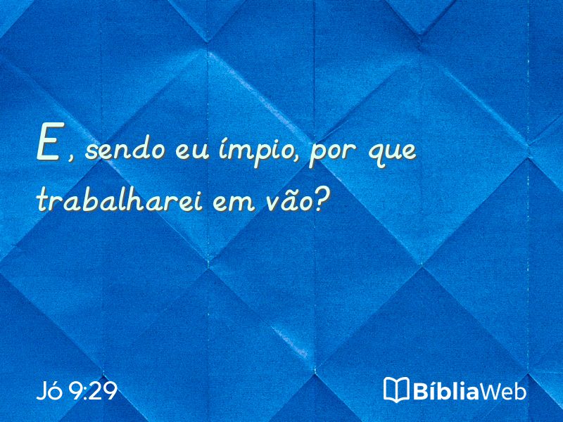 Jó 9:29 em imagem para compartilhar