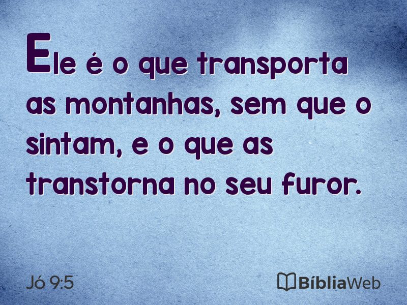 Jó 9:5 em imagem para compartilhar