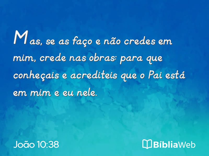 João 10:38 em imagem para compartilhar