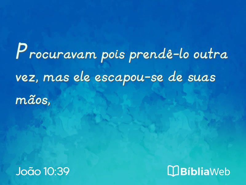 João 10:39 em imagem para compartilhar