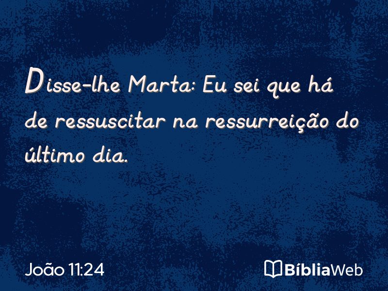 João 11:24 em imagem para compartilhar