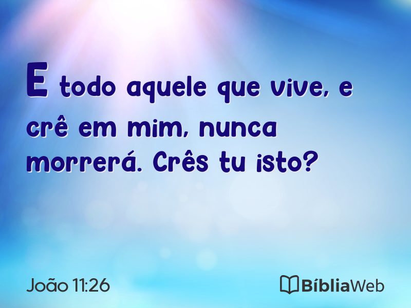 João 11:26 em imagem para compartilhar