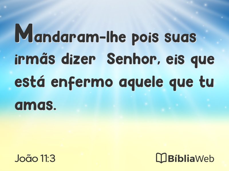 João 11:3 em imagem para compartilhar