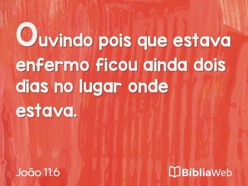 João 11:6 em imagem para compartilhar
