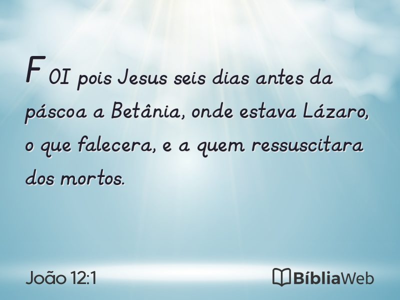 João 12:1 em imagem para compartilhar