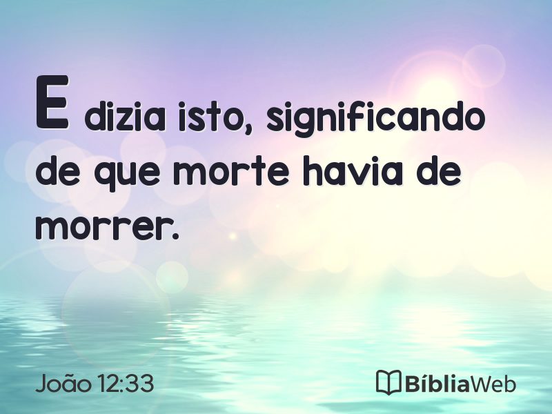João 12:33 em imagem para compartilhar