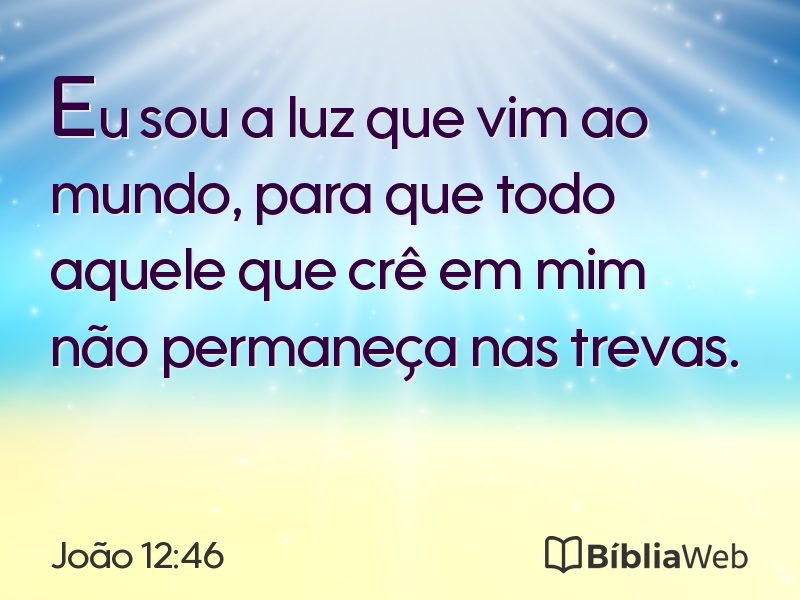 João 12:46 em imagem para compartilhar