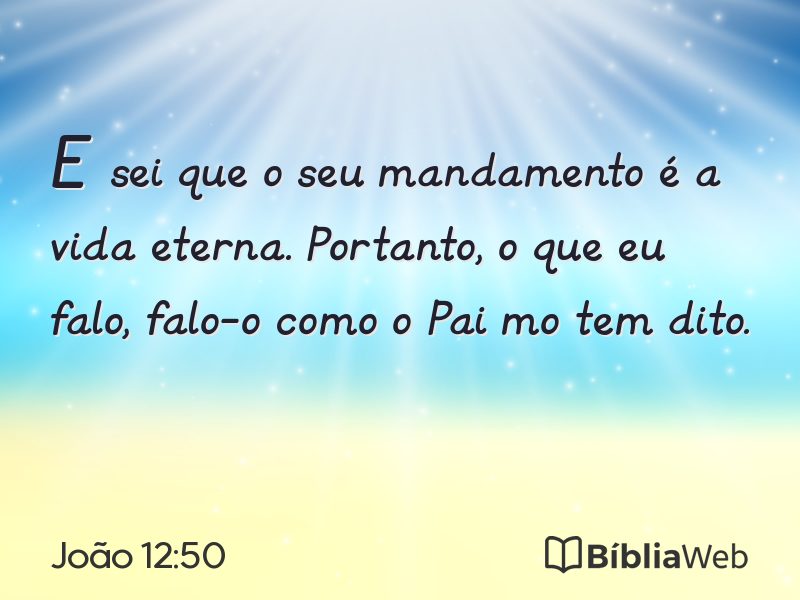 João 12:50 em imagem para compartilhar