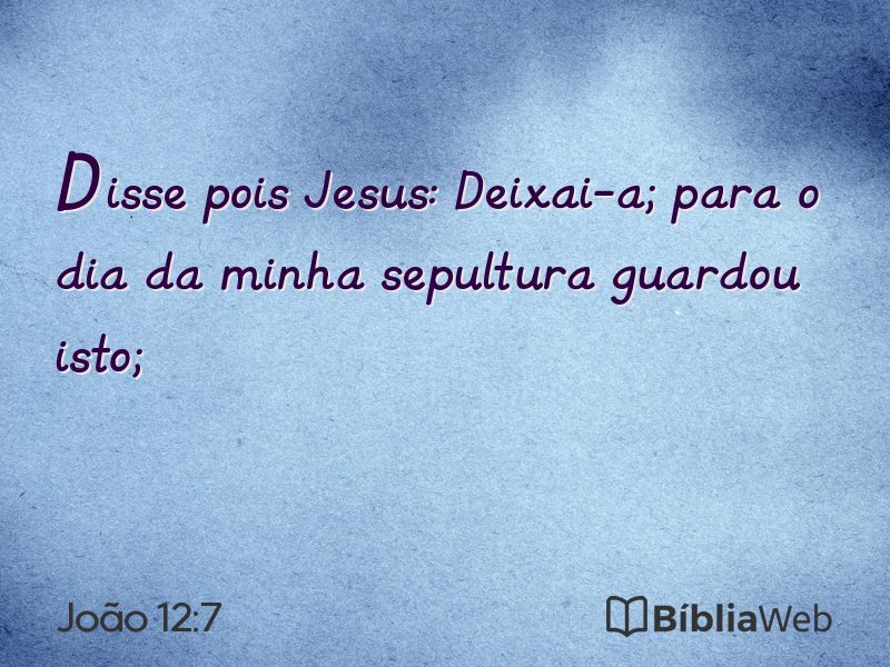 João 12:7 em imagem para compartilhar