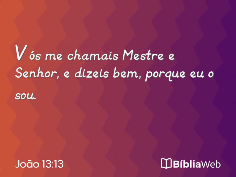João 13:13 em imagem para compartilhar