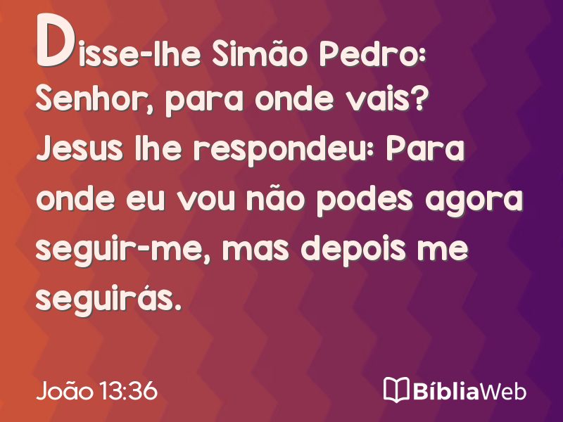 João 13:36 em imagem para compartilhar