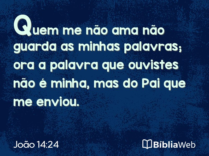 João 14:24 em imagem para compartilhar